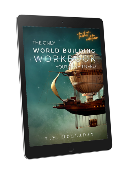 The Only World Building Workbook You'll Ever Need: Your New Setting Bible DIGITAL EDITION